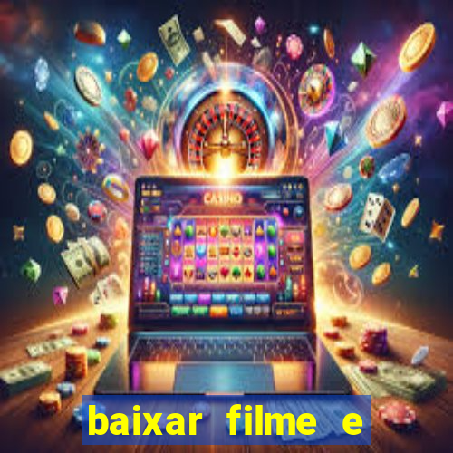 baixar filme e series mp4